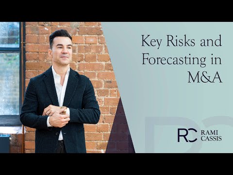 Rami Cassis | Key Risks and Forecasting in M&A