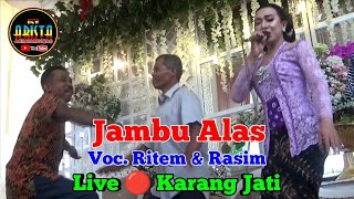 Download lagu Jambu Alas || Voc. Ritem & Rasim || New Arista Music || Banjarnegara || Live 🔴 Karang Jati mp3