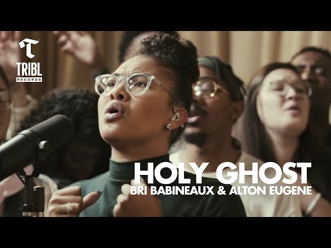 Holy Ghost (feat. Bri Babineaux & Alton Eugene) | Maverick City Music | TRIBL