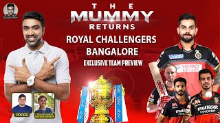 Royal Challengers Bangalore: TEAM PREVIEW | The Mummy Returns: Homecoming | #IPL2021 #RCB | R Ashwin