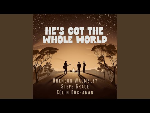 He's Got The Whole World