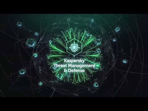 Kaspersky Threat Management and Defense