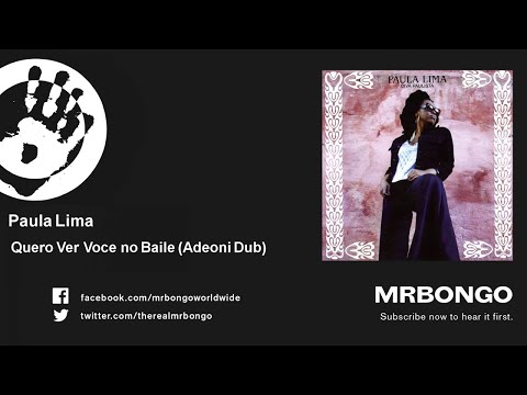 Paula Lima - Quero Ver Voce no Baile - Adeoni Dub