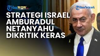 Strategi Israel Dipertanyakan, Eks PM Tuding Netanyahu Kejar Kepentingan Politik
