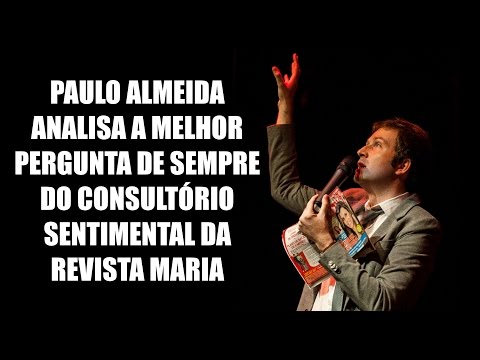 Paulo Almeida analisa a melhor pergunta de sempre da revista Maria