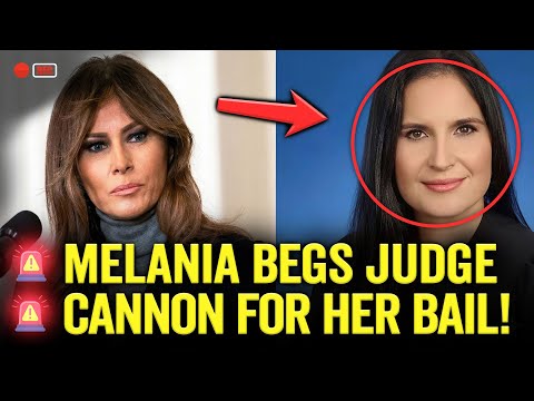Melania Trump BEGS for Judge Cannon to BAIL HER OUT— What Happens Next Is WILD