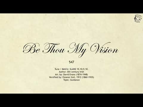 547 Be Thou My Vision || SDA Hymnal || The Hymns Channel