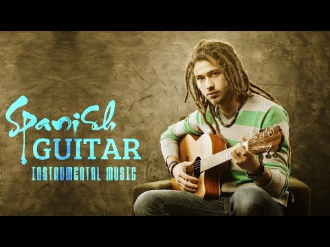 Beautiful Spanish Guitar Music -Super Relaxing Rumba - Mambo - Samba -Best Guitar Instrumental Music