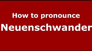 How to pronounce Neuenschwander