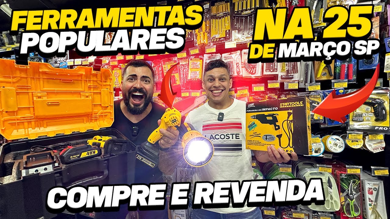 FERRAMENTAS NA 25 DE MARÇO COM NOTA FISCAL E GARANTIA! MELHOR ATACADO PRA VC LUCRAR MUITO NA REVENDA