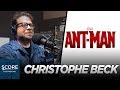 Why Christophe Beck changed Ant-Man's music | Score: The Podcast
