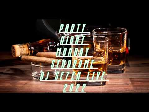 Party Night Monday Syndrome DJ Se7en Live 2022