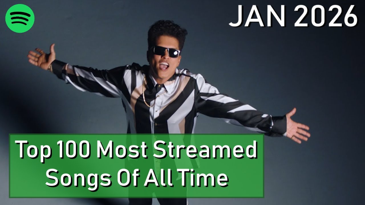 Top 100 Most Streamed Songs Of All Time [January 2026]