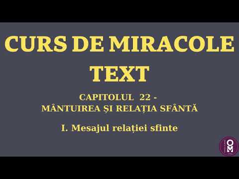 Curs de Miracole - Text  - Capitolul 22