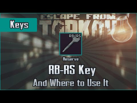 RB-RS Key and Use Location - Reserve - Escape from Tarkov Key Guide EFT