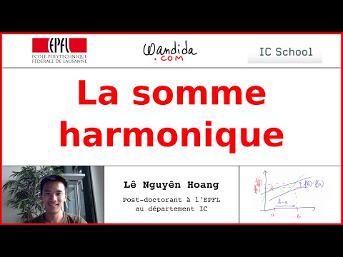 La somme harmonique | Lê Nguyên Hoang Video