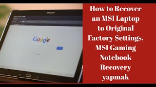 How to Recover an MSI Laptop to Original Factory Settings, MSI Gaming Notebook Recovery yapmak