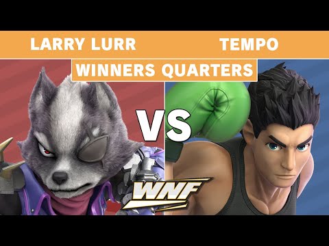 WNF EP6 - Larry Lurr (Wolf) vs Tempo (Little Mac) Winners Quarters - Smash Ultimate