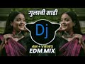 Gulabi Sadi - Edm Mix - Dj Niklya Sn & Dj Roshan Pune (It's @muna_vlogs20 )