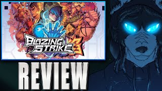 Blazing Strike | REVIEW