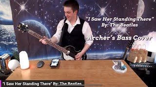 @TheBeatles - I Saw Her Standing There - Archer’s Bass Cover 🎸 #coverthebeatles #basscover