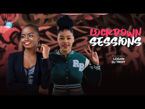 The Lockdown Sessions Ft Logan & Dj Trixy