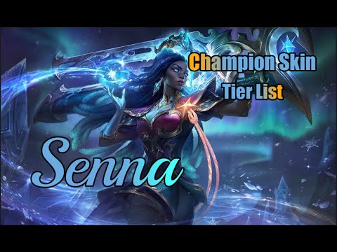 League of Legends- Senna Skin Tier List