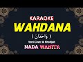 WAHDANA KARAOKE LIRIK Nada WANITA CEWEK Versi Cover Ai Khodijah
