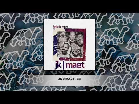 jk x ma2t - bb (bad bitch)