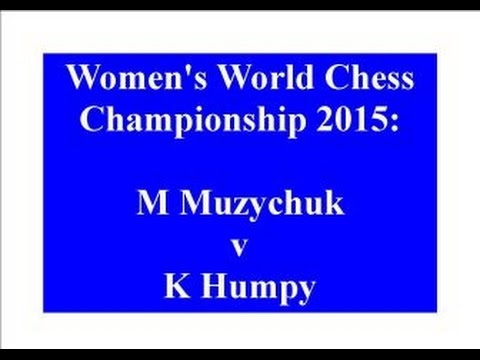 Mariya Muzychuk vs Koneru Humpy - Sochi 2015