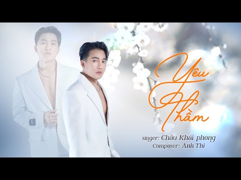 Yêu thầm - Châu Khải Phong