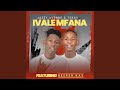 Ivale Mfana (feat. Tskay & Deeper Kay)