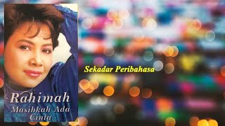 Download lagu Sekadar Peribahasa - Rahimah Rahim mp3 Download lagu Sekadar Peribahasa - Rahimah Rahim mp3