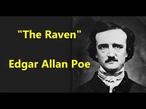 "The Raven" Edgar Allan Poe (Once upon a midnight dreary, while I pondered, weak and weary,)