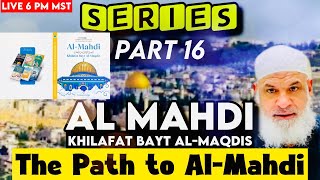 Download lagu Al-Mahdi and Khilafat Bayt Al-Maqdis: Part 16: The Path to Al-Mahdi mp3