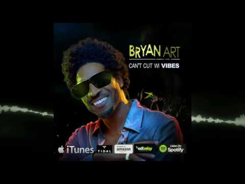Bryan Art - Can't Cut Wi Vibes - 2017 G-Block Records