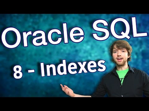 Oracle SQL Tutorial 8 Indexes Database Design Primer 5