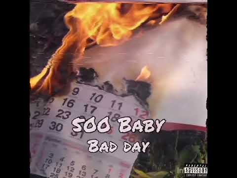 500 Baby - Bad Day (official audio)