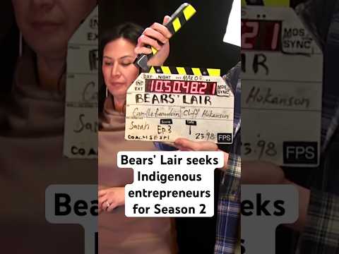 Indigenous entrepreneurs wanted for Bears’ Lair Season 2 | APTN News