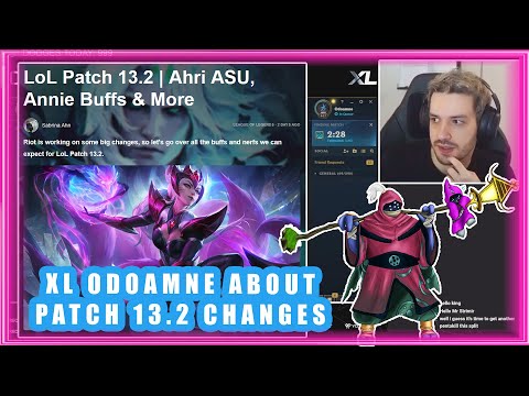 XL Odoamne About Patch 13.2 Changes 🧐