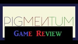 Damien Reviews: Pigmentum (2017)