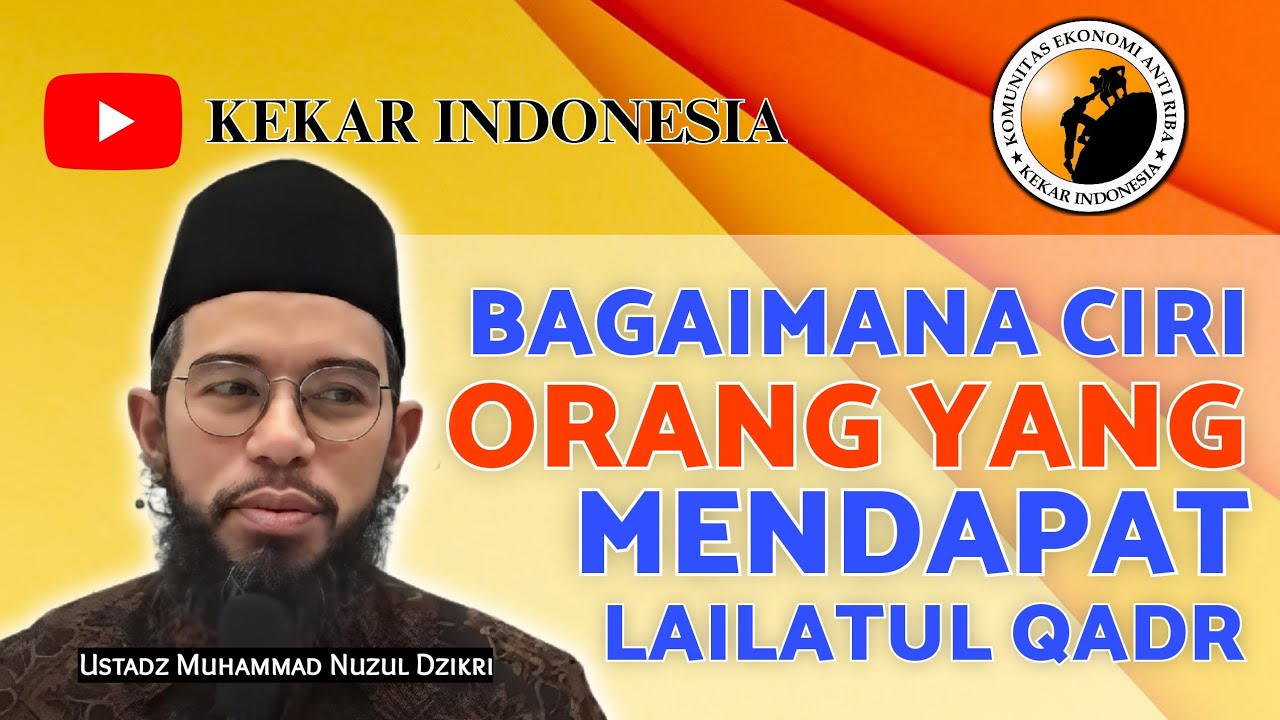 𝘽𝘼𝙂𝘼𝙄𝙈𝘼𝙉𝘼 𝘾𝙄𝙍𝙄 𝙊𝙍𝘼𝙉𝙂 𝙔𝘼𝙉𝙂 𝙈𝙀𝙉𝘿𝘼𝙋𝘼𝙏 𝙇𝘼𝙄𝙇𝘼𝙏𝙐𝙇 𝙌𝘼𝘿𝙍 - 𝙐𝙨𝙩𝙖𝙙𝙯 𝙈𝙪𝙝𝙖𝙢𝙢𝙖𝙙 𝙉𝙪𝙯𝙪𝙡 𝘿𝙯𝙞𝙠𝙧𝙞