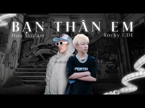 BẠN THÂN EM - HUU STREAM x ROCKY CDE (Gaz Mix House Lak Lú)