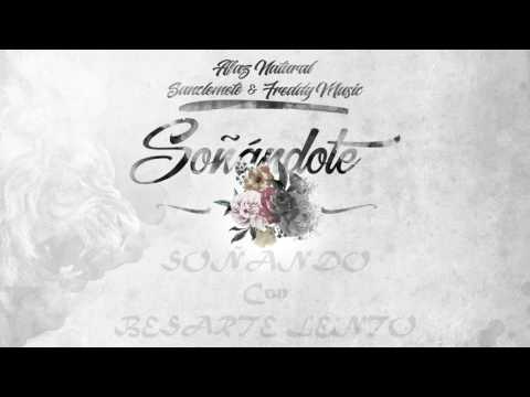 04 - Soñándote Afaz Natural Con Sanclemente Y MR Freddy Music LETRA (U.R.E.E.G 2017)