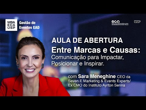 MBA GESTÃO DE EVENTOS | AULA DE ABERTURA T3 | SARA MENEGHINE