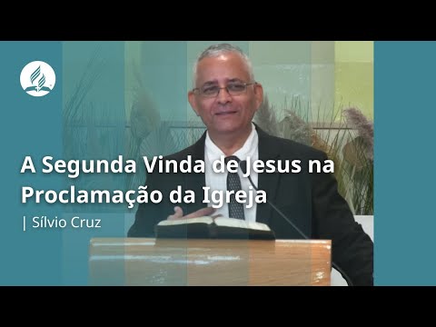 IASD LX CENTRAL - "A Segunda Vinda de Jesus na Proclamação da Igreja"