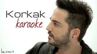 Gökhan Özen - Korkak KARAOKE