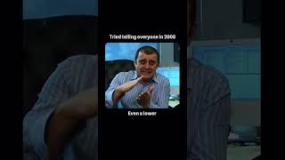 Tried telling everyone in 2008