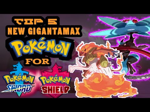 Top 5 New Gigantamax Pokemon For Pokemon Sword and shield