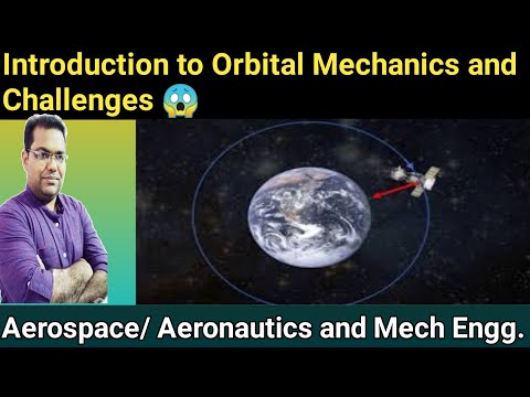 Introduction to Orbital Mechanics // Space Mechanics //Kepler laws of planetary motions// Ravi Kumar